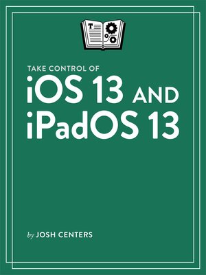 cover image of Take Control of iOS 13 and iPadOS 13